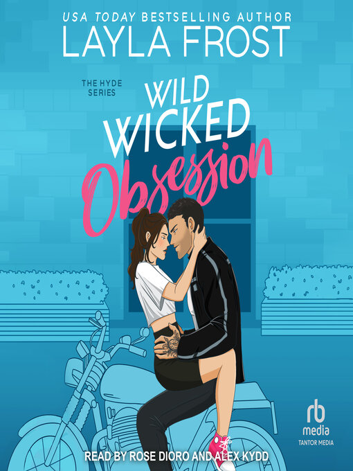 Title details for Wild Wicked Obsession by Layla Frost - Available